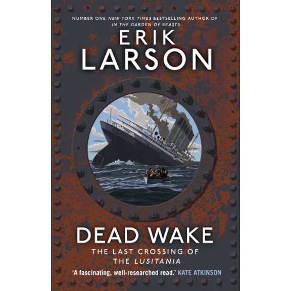 Pre-Owned Dead Wake: The Last Crossing of the Lusitania, 9780857521828, 0857521829, Paperback,