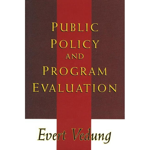 Comparative Policy Evaluation Public Policy and Program Evaluation, (Paperback)