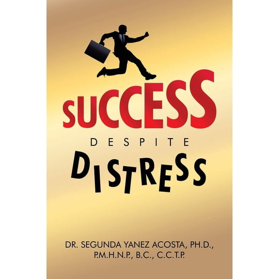 Success Despite Distress, (Paperback)