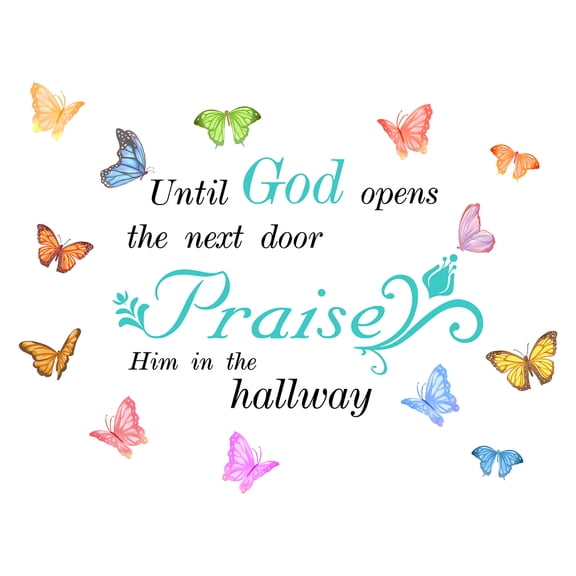 Butterfly Wall Decals Bible Inspirational Quotes Wall Sticker Until God Opens The Next Door Praise Him in The Hallway Wall Decal Sticker for Bedroom