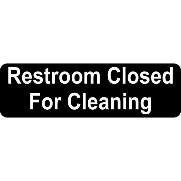 10in x 3in Restroom Closed For Cleaning Sticker Vinyl Business Sign Stickers