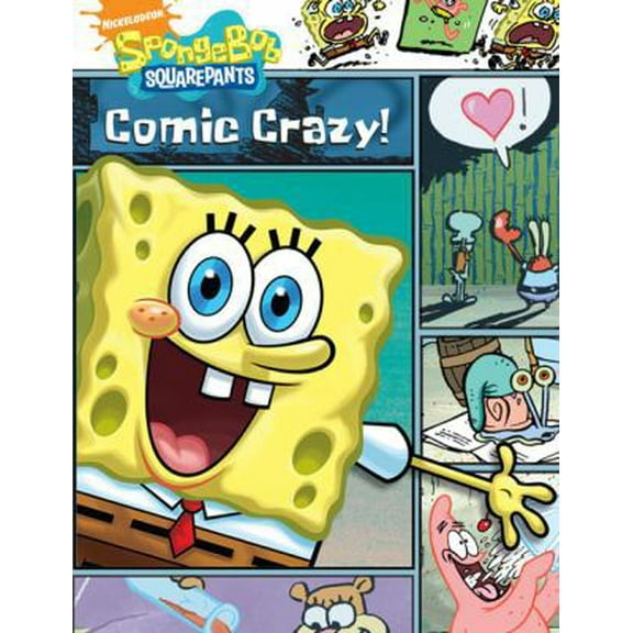Pre-Owned SpongeBob: Comic Crazy (SpongeBob SquarePants) by Nickelodeon (2009) Paperback (Paperback) 1847386318 9781847386311