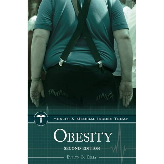 Health and Medical Issues Today Obesity, (Hardcover)