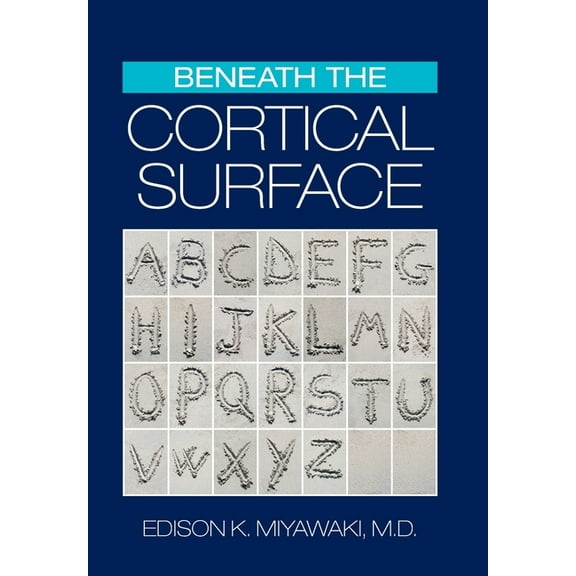 Beneath the Cortical Surface (Hardcover)