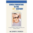 thumbnail image 1 of Pre-Owned Single Parenting in the 21st Century and Beyond: A Single Mother's Guide to Rearing Sons Without Fathers (Paperback) 1425103588 9781425103583, 1 of 1