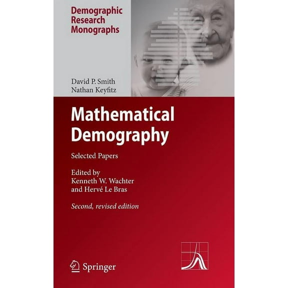 Demographic Research Monographs Mathematical Demography: Selected Papers, (Hardcover)