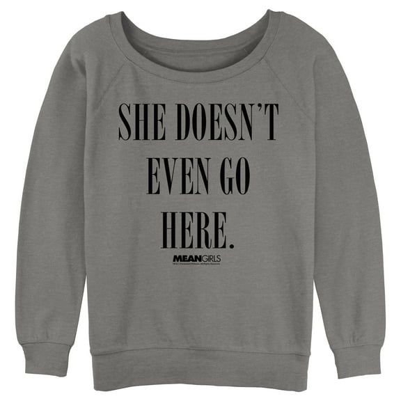 Junior's Mean Girls She Doesn’t Even Go Here Sweatshirt Gray Heather Medium