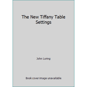 The New Tiffany Table Settings [Paperback - Used]