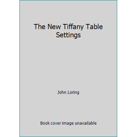 The New Tiffany Table Settings [Paperback - Used]