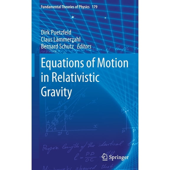 Fundamental Theories of Physics Equations of Motion in Relativistic Gravity, Book 179, (Hardcover)