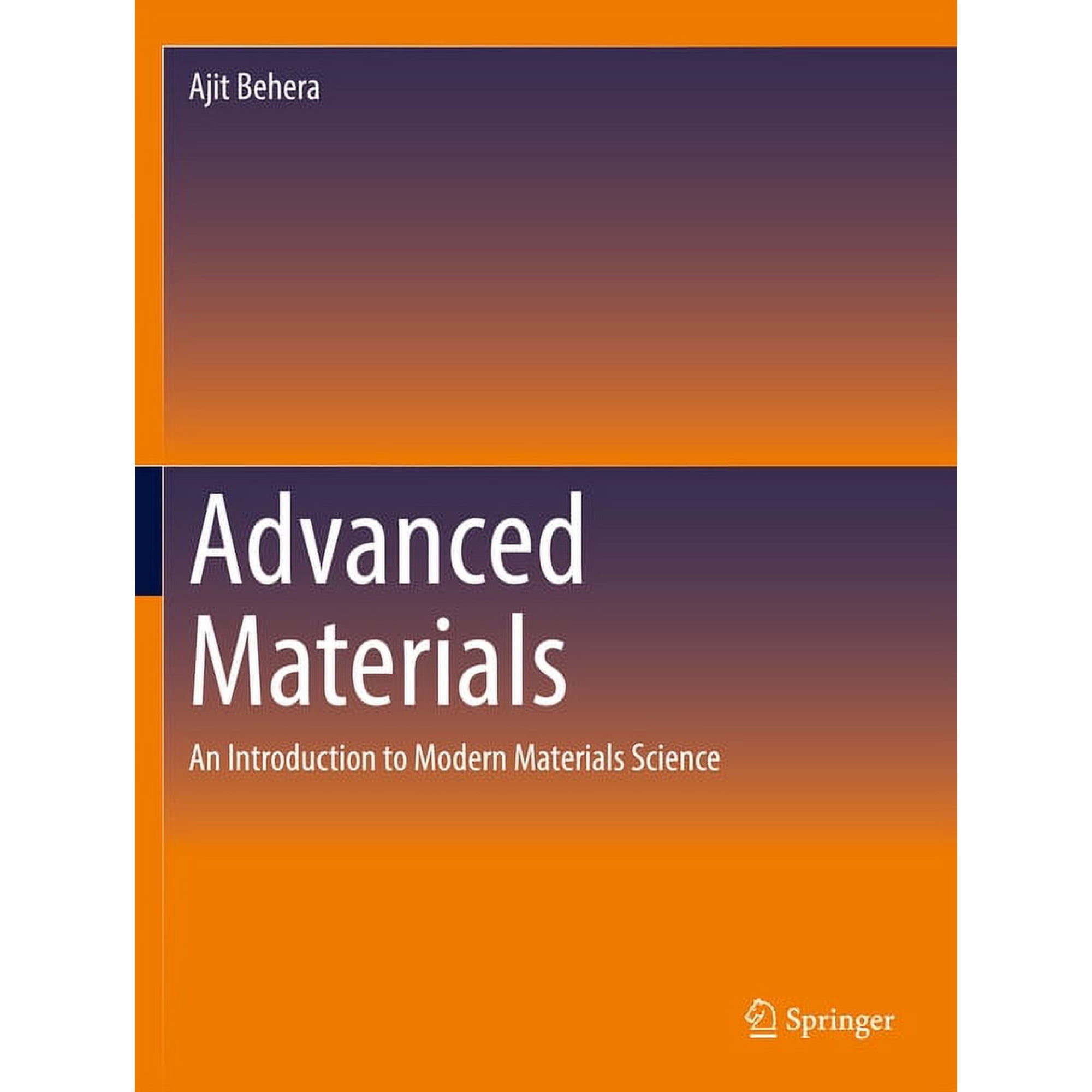 Advanced Materials: An Introduction to Modern Materials Science (Paperback)