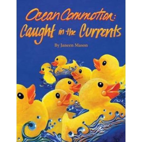 Pre-Owned Ocean Commotion: Caught in the Currents (Hardcover) 1589808622 9781589808621
