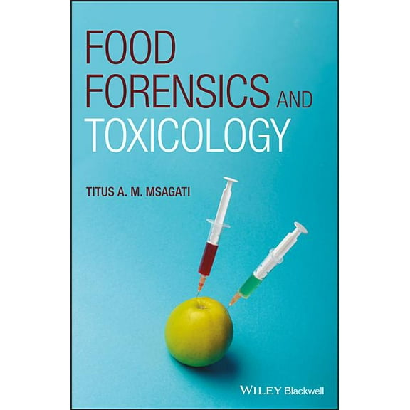 Food Forensics and Toxicology (Hardcover)