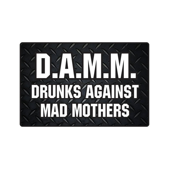 SignMission 5 x 7 in. DAMD Drunks Against Mad Mothers Decal - Alcohol Drinking