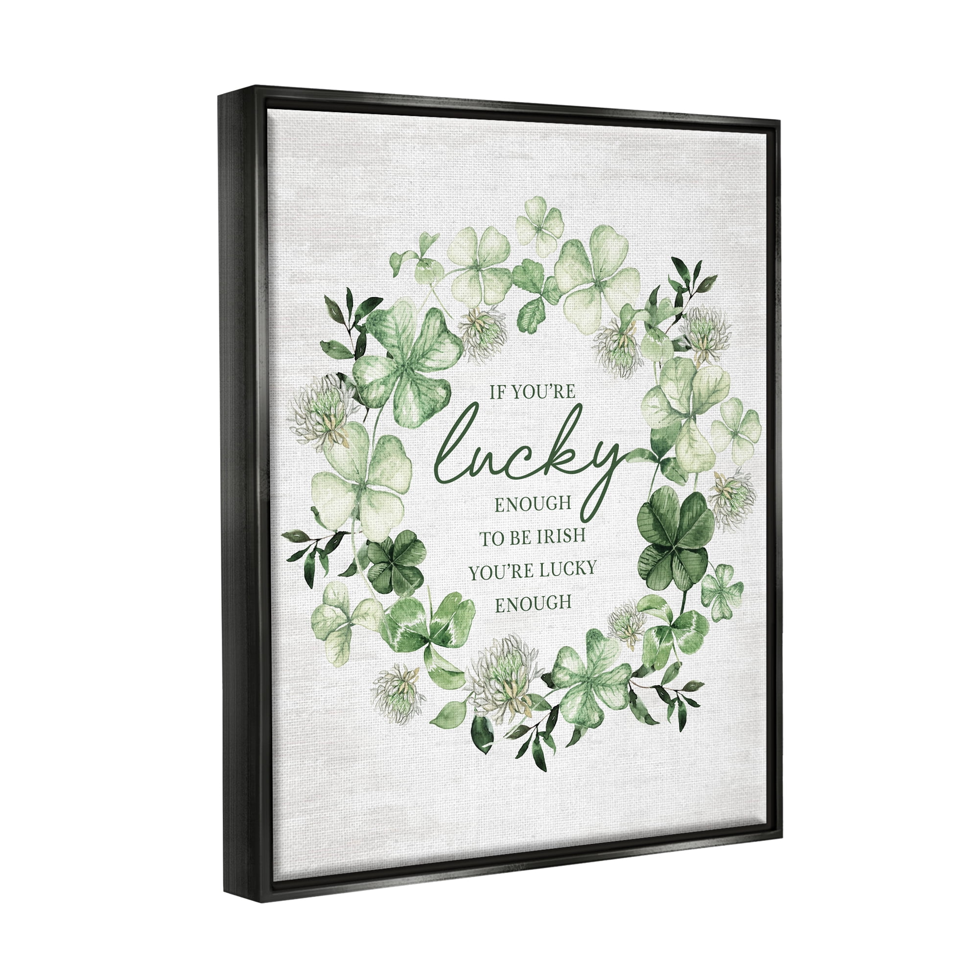 Stupell Industries Irish is Lucky Enough Wreath Botanical & Floral Painting Black Floater Framed Canvas Art Print Wall Art, 25 x 31
