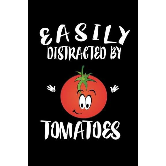Easily Distracted By Tomatoes: Animal Nature Collection (Paperback)