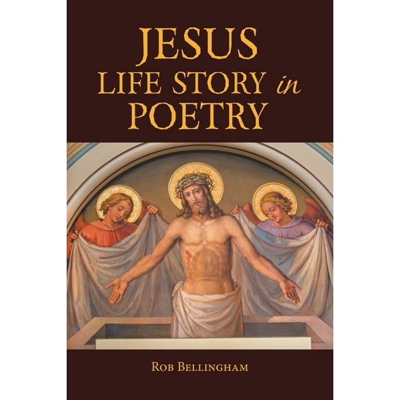 Jesus Life Story in Poetry, (Paperback)