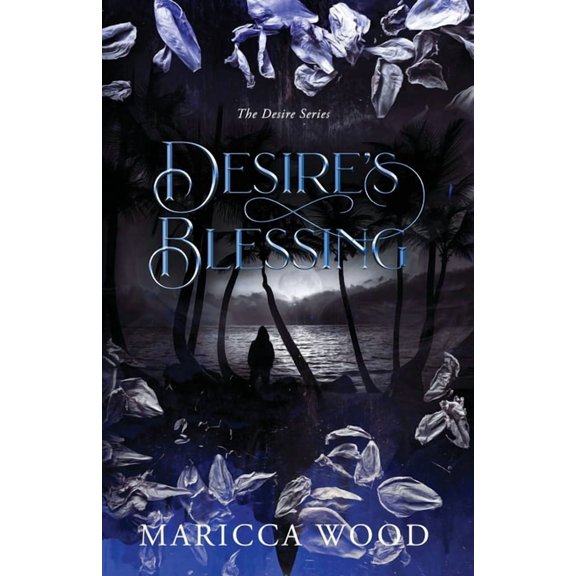 Desire Desire's Blessing, Book 2, (Paperback)