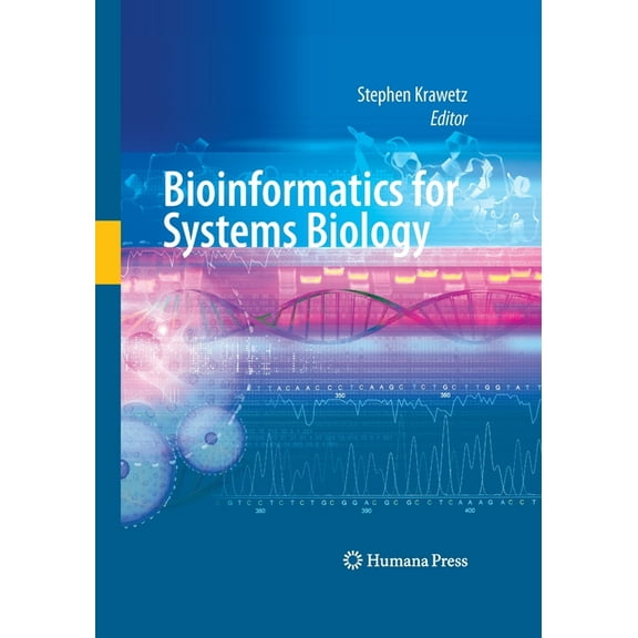Bioinformatics for Systems Biology, (Paperback)