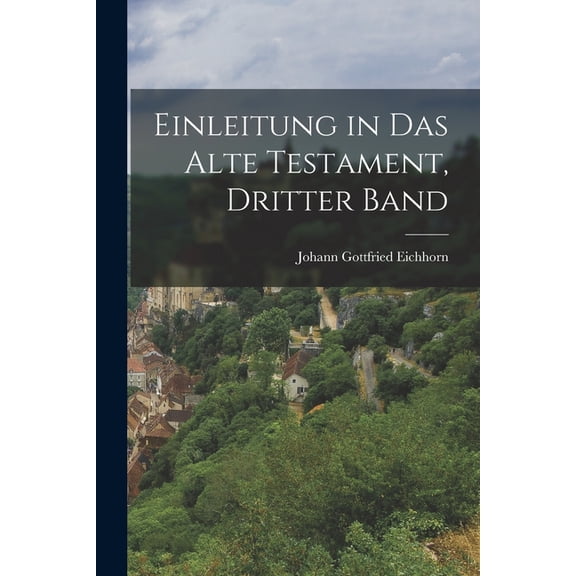 Einleitung in das Alte Testament, Dritter Band (Paperback)
