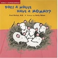 thumbnail image 1 of Pre-Owned Does a Mouse Have a Mommy? (Hardcover) 1593540345 9781593540340, 1 of 1