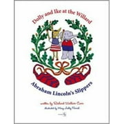 Dolly and Ike at The Willard - Abraham Lincoln's Slippers, Used [Hardcover]