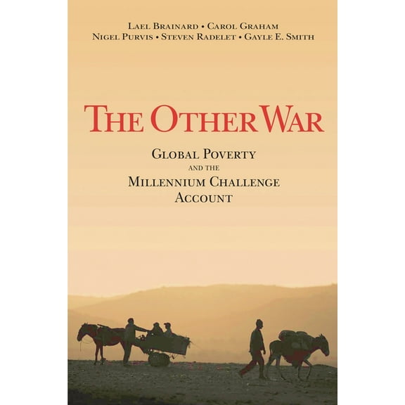 The Other War: Global Poverty and the Millennium Challenge Account, (Paperback)
