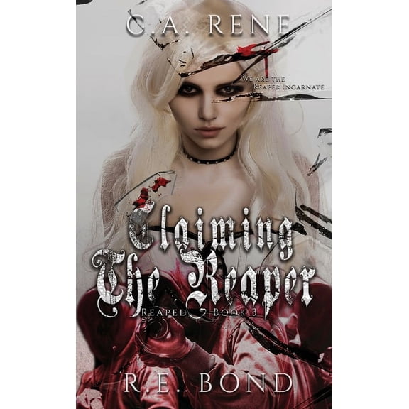 Reaped Claiming the Reaper, Book 3, (Hardcover)