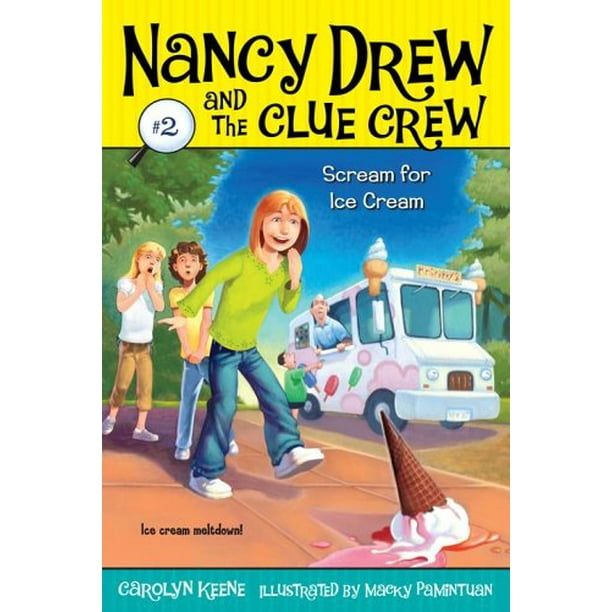 Crier pour la Crème Glacée (Livre 2 de Nancy et l'Équipage de la Clé) par Carolyn Heane