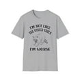 thumbnail image 2 of I'm Not Like The Other Girls, Gildan Unisex T-Shirt, Graphic Tee, S-3XL, 2 of 5