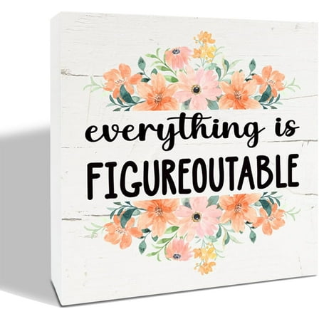Zomyto 5x5 Inches Everything is Figureoutable Sign, Inspirational Wood Sign, Floral Decor, Desk Decor, Spring Summer Autumn Decorations, Home Decor Accent, Rustic Office Decor