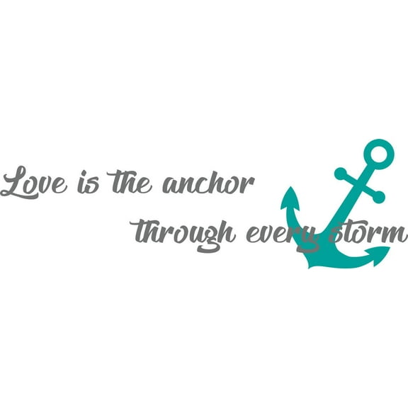 Love Is The Anchor Through Every Storm Quote Design Picture Art Mural Custom Wall Decal Vinyl Sticker 16 Inches X 36 Inches