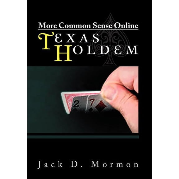 More Common Sense Online Texas Holdem
