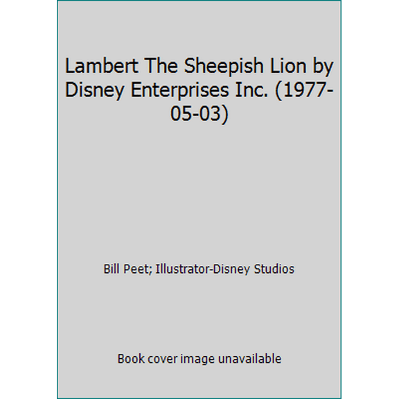 Pre-Owned Lambert The Sheepish Lion by Disney Enterprises Inc. (1977-05-03) (Hardcover) 0394938399 9780394938394