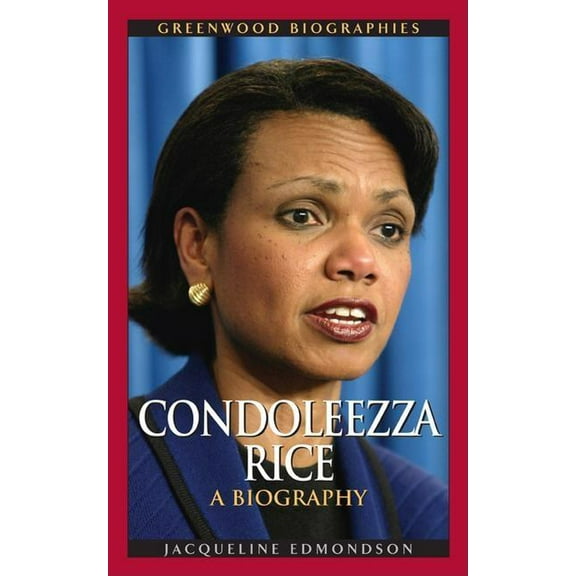 Greenwood Biographies Condoleezza Rice: A Biography, (Hardcover)