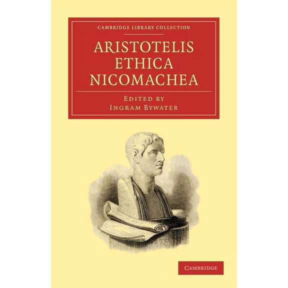 Cambridge Library Collection - Classics Aristotelis Ethica Nicomachea, (Paperback)