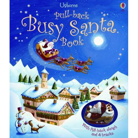 Pre-Owned Pull-Back Busy Santa Book [With Plastic Pull-Back Sleigh, 4 Tracks] (Board book) 0794531784 9780794531782