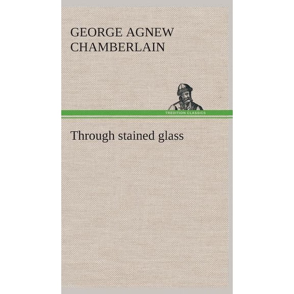 Through stained glass (Hardcover)