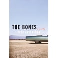 thumbnail image 1 of Pre-Owned The Bones: A Novel (Hardcover) 1582345503 9781582345505, 1 of 1