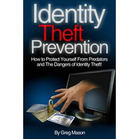 Predator Dagger - Identity Theft Prevention: How to Protect Yourself From Predators and The Dangers of Identity Theft! - eBook