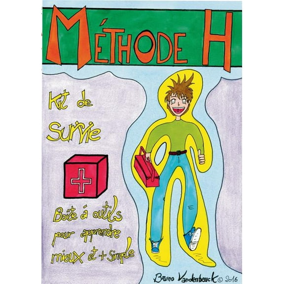 MÃ©thode H: Kit de survie scolaire - Apprendre Ã  retenir, (Paperback)