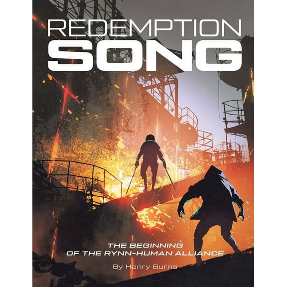 Redemption Song: The Beginning of the Rynn-Human Alliance, (Paperback)