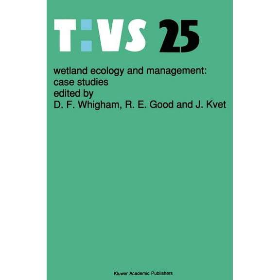 Tasks for Vegetation Science Wetland Ecology and Management: Case Studies, Book 25, (Hardcover)