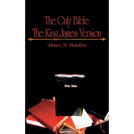 The Only Bible The King James Version, (Paperback)