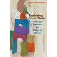 thumbnail image 2 of Columbia Partnership Leadership Enduring Connections: Creating a Preschool and Children's Ministry, (Paperback), 2 of 2