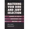 Pre-Owned Mastering Voir Dire and Jury Selection: Gaining an Edge in Questioning and Selecting a Jury (Paperback) 0897079817 9780897079815