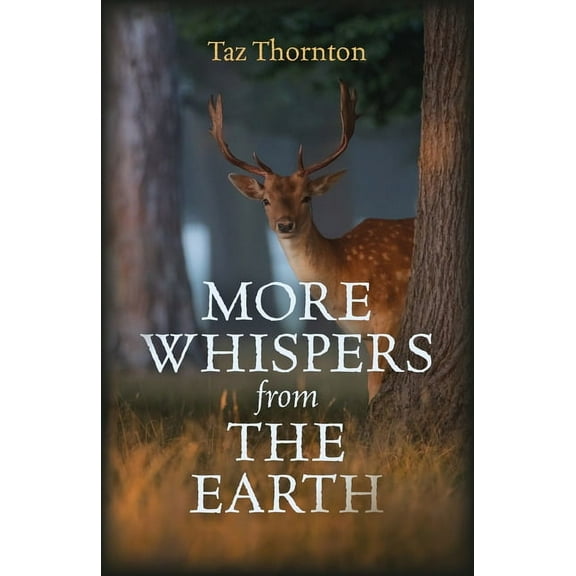 More Whispers from the Earth, (Paperback)