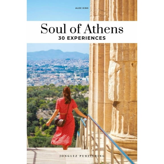 Soul of Soul of Athens: 30 Experiences, (Paperback)