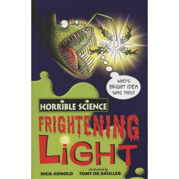 Pre-Owned Frightening Light (Horrible Science) (Paperback) 1407106112 9781407106113