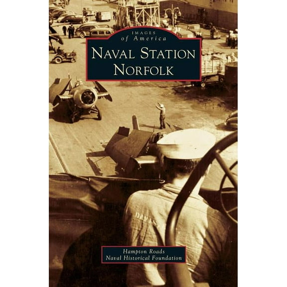 Naval Station Norfolk (Hardcover)
